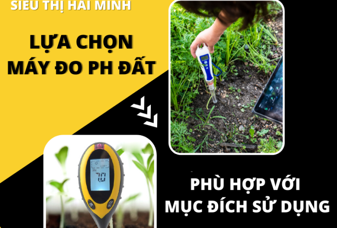 Lựa chọn máy đo pH đất phù hợp với mục đích sử dụng