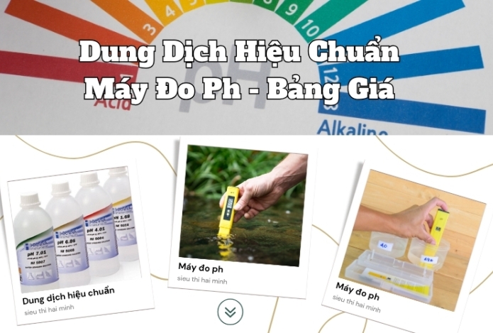 Dung Dịch Hiệu Chuẩn Máy Đo Ph - Bảng Giá