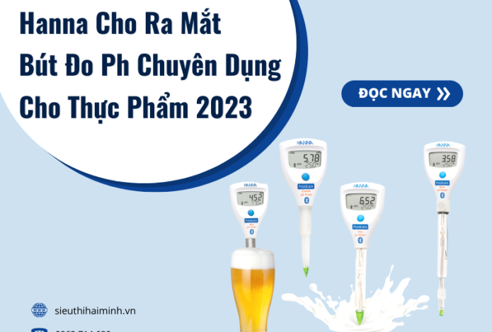 Hanna Cho Ra Mắt Bút Đo Ph Chuyên Dụng Cho Thực Phẩm 2023