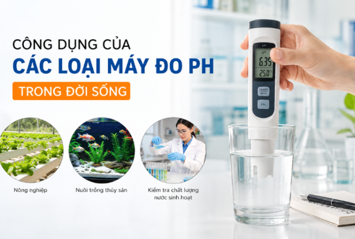 Công Dụng Của Các Loại Máy Đo Ph Trong Đời Sống