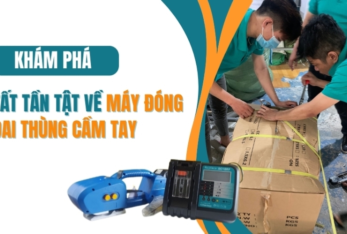 Tất tần tật về máy đóng đai thùng cầm tay