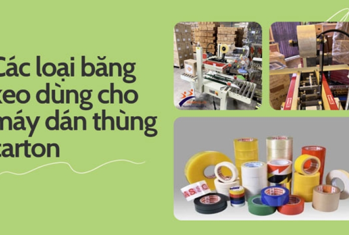Các loại băng keo dùng cho máy dán thùng carton