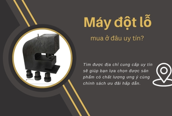 Mua máy đột thủy lực ở đâu chất lượng