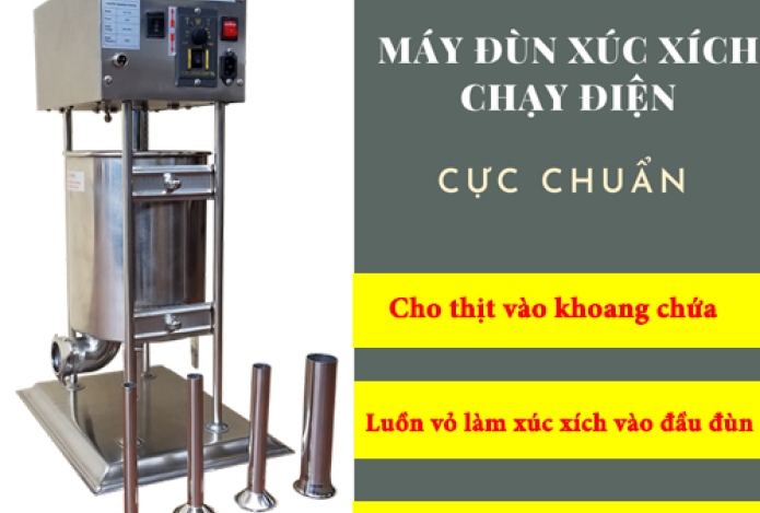 Các Bước Dùng Máy Đùn Xúc Xích Chạy Điện Cực Chuẩn