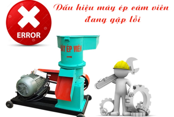 9 dấu hiệu máy ép cám viên đang gặp lỗi bạn không nên bỏ qua