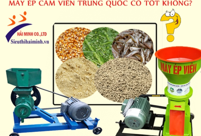 Máy Ép Cám Viên Trung Quốc Có Tốt Không?