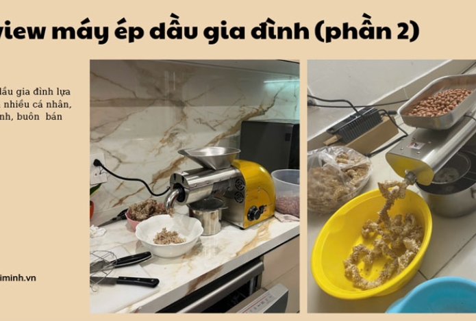 Review máy ép dầu gia đình (phần 2)