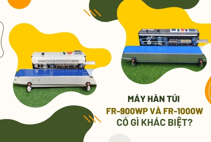 Máy hàn túi FR-900WP và FR-1000W có gì khác biệt?