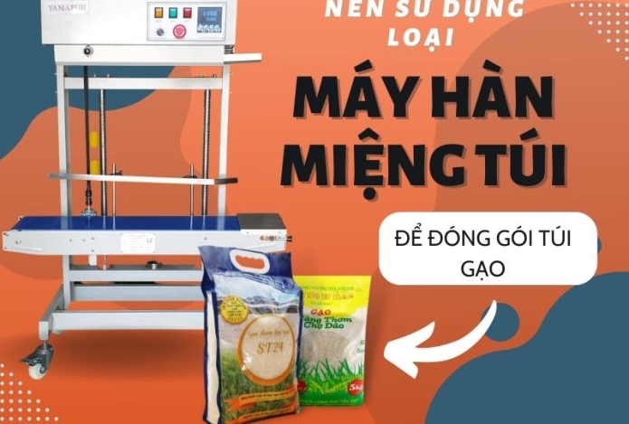 Máy Hàn Miệng Túi Nào Để Đóng Gói Túi Gạo?