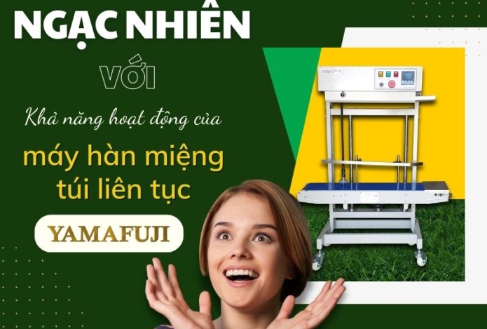 Khả Năng Hoạt Động Của Máy Hàn Miệng Túi Liên Tục Yamafuji