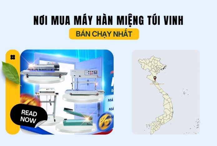 Nơi mua máy hàn miệng túi Vinh bán chạy nhất