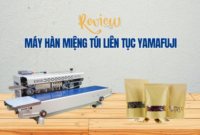 Review Máy Hàn Miệng Túi Liên Tục Yamafuji
