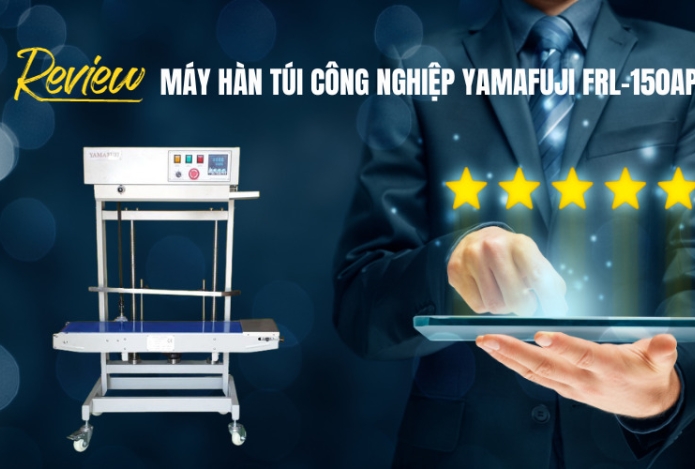 Review máy hàn túi công nghiệp Yamafuji FRL-150AP