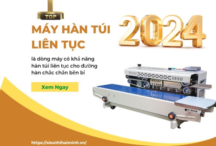 Top 3+ Máy Hàn Túi Liên Tục Siêu Tốt Năm 2024