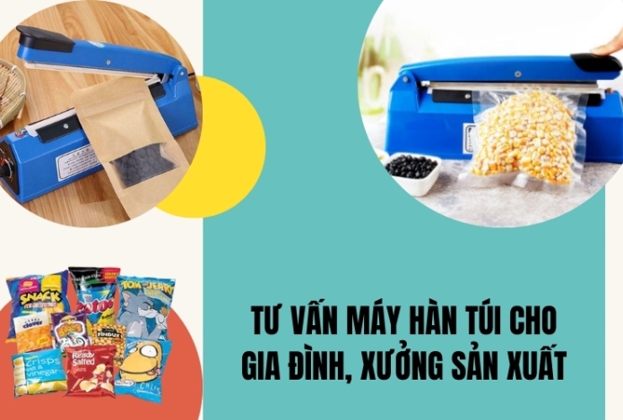 Tư Vấn Máy Hàn Túi Cho Gia Đình, Xưởng Sản Xuất