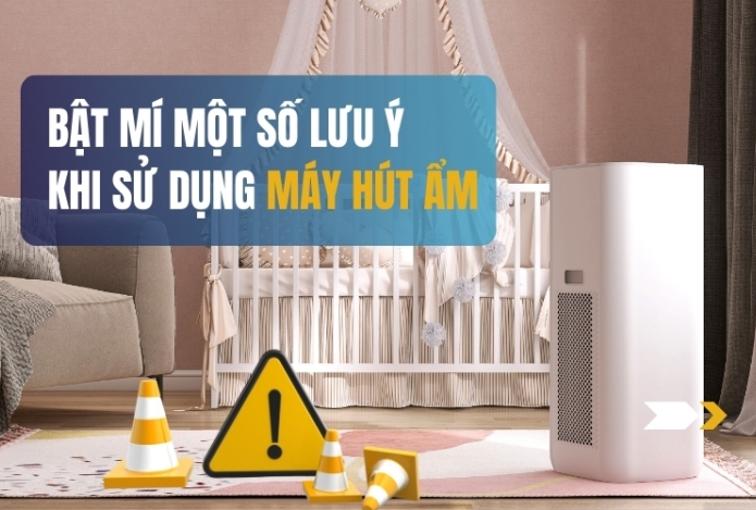Bật Mí Một Số Lưu Ý Khi Sử Dụng Máy Hút Ẩm