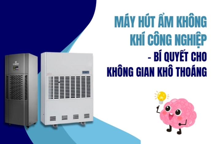 Máy Hút Ẩm Không Khí Công Nghiệp – Bí Quyết Cho Không Gian Khô Thoáng