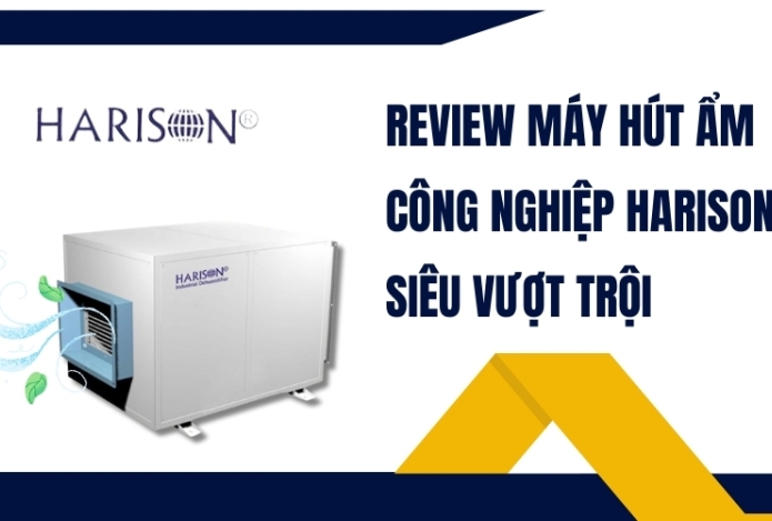 Review Máy Hút Ẩm Công Nghiệp Harison Siêu Vượt Trội
