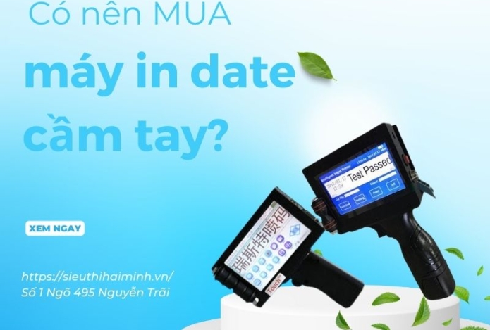 Có nên mua máy in date cầm tay? Bảng giá máy in date cầm tay?