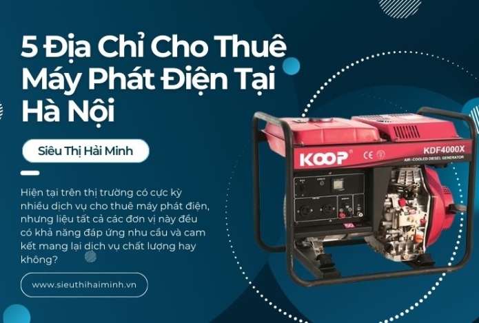 5 Địa Chỉ Cho Thuê Máy Phát Điện Tại Hà Nội