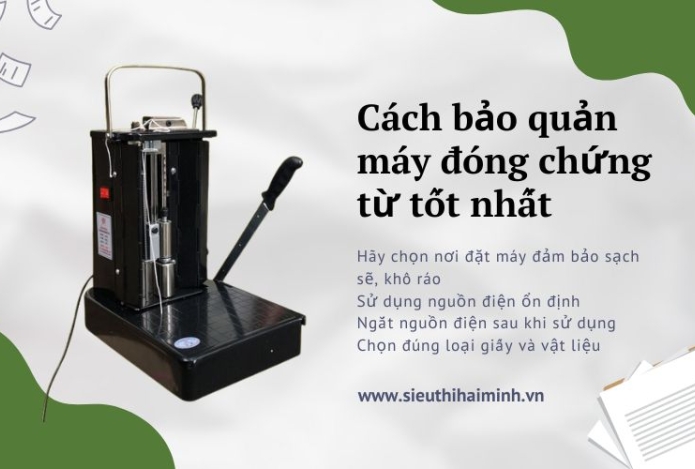 Cách bảo quản máy đóng chứng từ tốt nhất