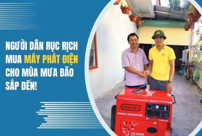 Người dân rục rịch mua máy phát điện cho mùa mưa bão sắp đến