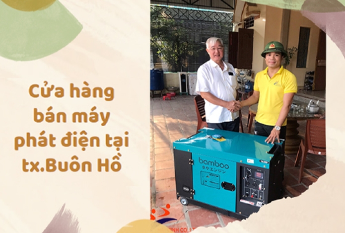 Cửa hàng bán máy phát điện tại tx.Buôn Hồ