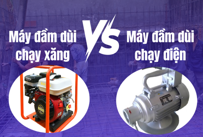 So Sánh Máy Đầm Dùi Xăng và Điện – Loại Nào Tốt Hơn?