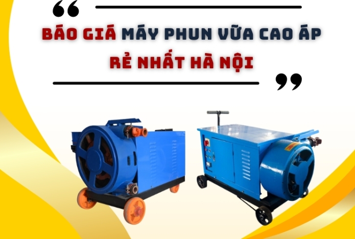 Báo Giá Máy Phun Vữa Cao Áp Giá Rẻ Nhất Hà Nội