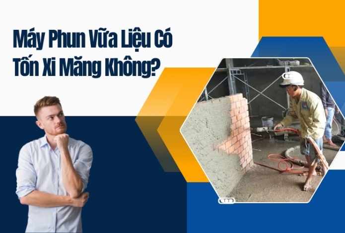 Máy Phun Vữa Liệu Có Tốn Xi Măng Không?