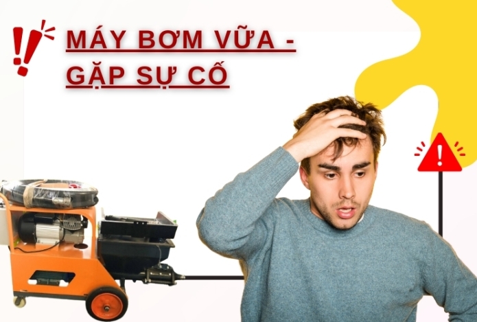 Máy Phun Vữa Gặp Sự Cố, Phải Làm Sao?