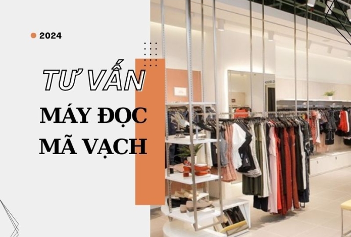 Tư vấn máy đọc mã vạch cho các cửa hàng bán quần áo?