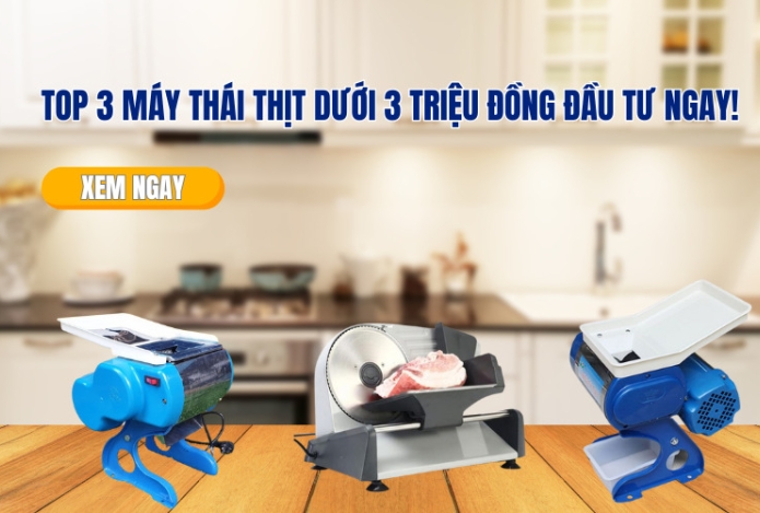 Top 3 máy thái thịt dưới 3 triệu đồng, đầu tư ngay!