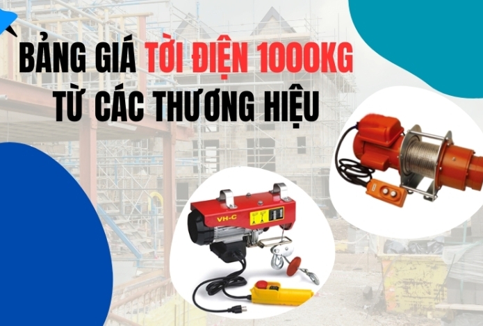 Bảng giá tời điện 1000kg từ các thương hiệu