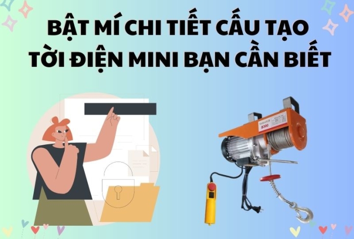 Bật Mí Chi Tiết Cấu Tạo Tời Điện Mini Bạn Cần Biết
