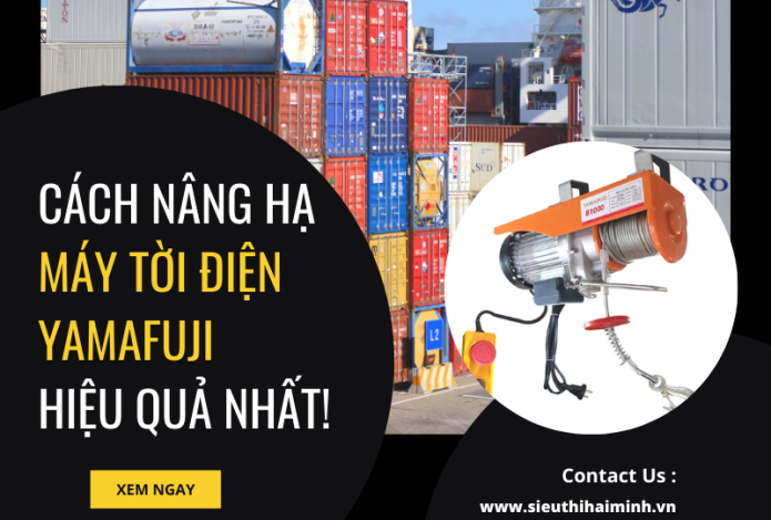 Cách Nâng Hạ Máy Tời Điện Yamafuji Hiệu Quả Nhất