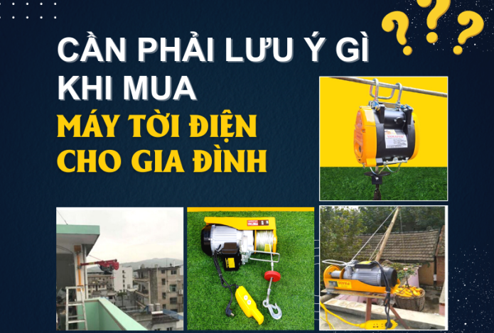 Cần Phải Lưu Ý Gì Khi Mua Máy Tời Điện Cho Gia Đình