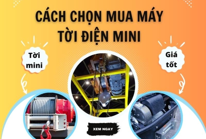 Cách chọn mua máy tời điện mini