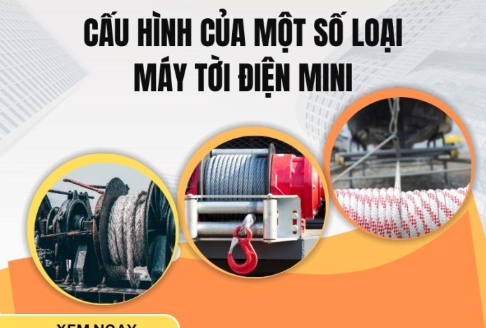 Cấu hình của một số loại máy tời điện mini bạn nên biết