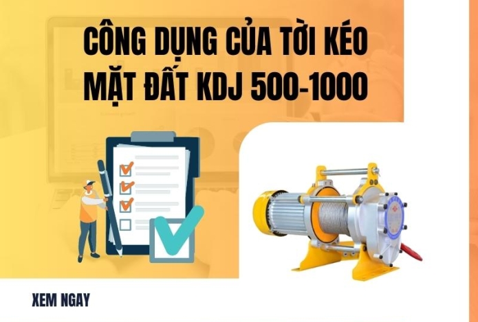 Công dụng của tời kéo mặt đất KDJ 500-1000