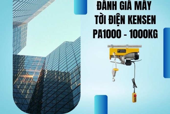 Đánh giá máy tời điện Kensen PA1000 - 1000kg