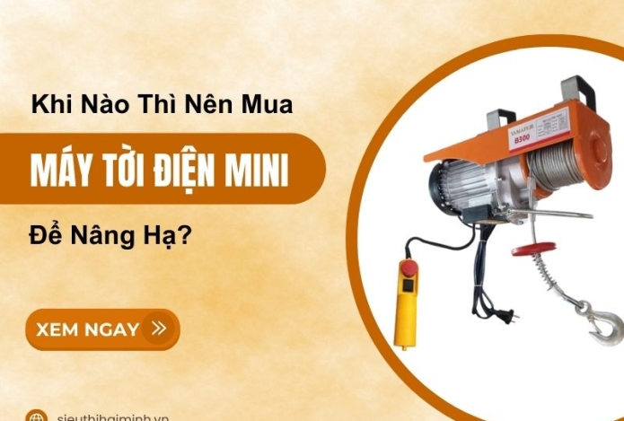 Khi nào thì nên mua máy tời điện mini để nâng hạ?