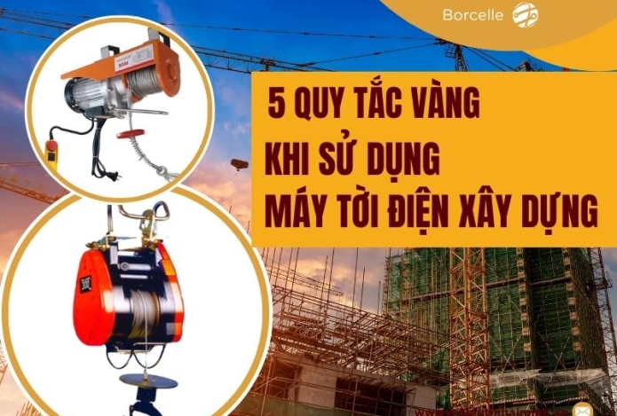5 Quy tắc vàng khi sử dụng máy tời điện xây dựng