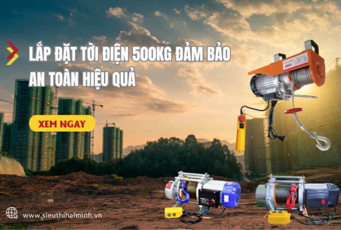 Lắp đặt tời điện 500kg đảm bảo an toàn hiệu quả