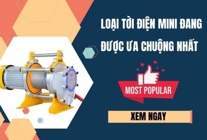 Loại tời điện mini đang được ưa chuộng nhất