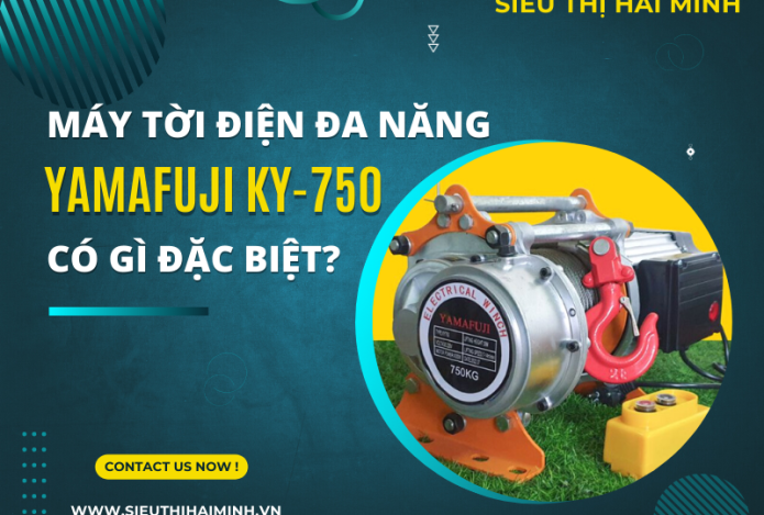 Máy Tời Điện Đa Năng Yamafuji Ky-750 Có Gì Đặc Biệt