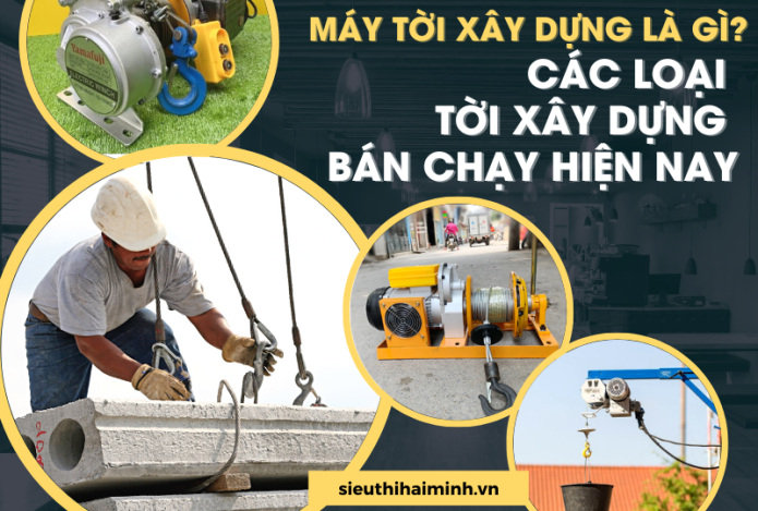 Máy tời xây dựng là gì? Các loại tời xây dựng bán chạy hiện nay