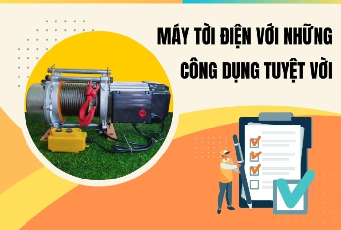 Máy tời điện với những công dụng tuyệt vời