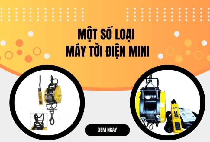 Một Số Loại Máy Tời Điện Mini Bán Chạy Năm 2023