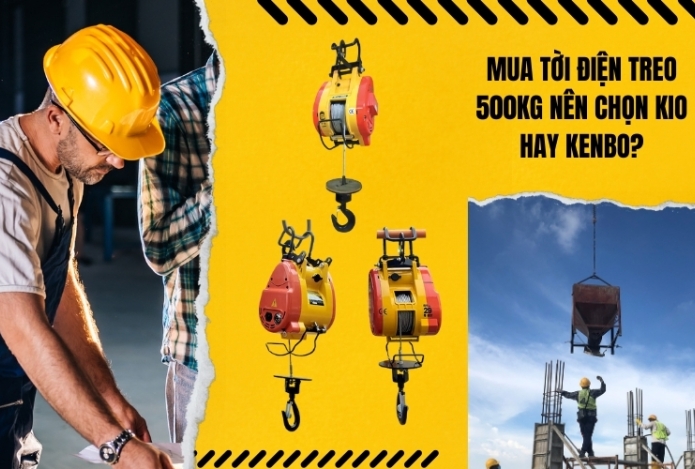 Mua Tời Điện Treo 500kg Nên Chọn KIO Hay Kenbo?